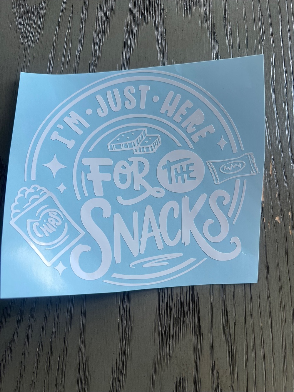 New  "I'm Just Here For The Snacks" Decal